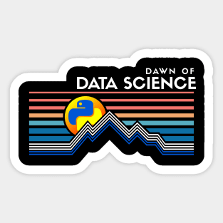 Dawn of Data Science Sticker